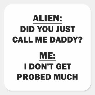 Heb je me gewoon papa genoemd? vierkante sticker
