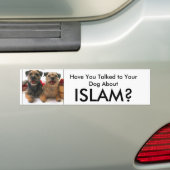 Heb je met je hond gesproken over ISLAM? Bumpersticker (Op auto)