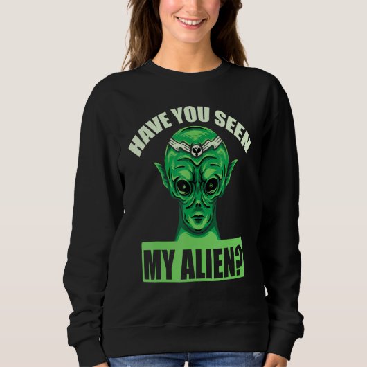 Heb je mijn Alien gezien? Trui (Voorkant)