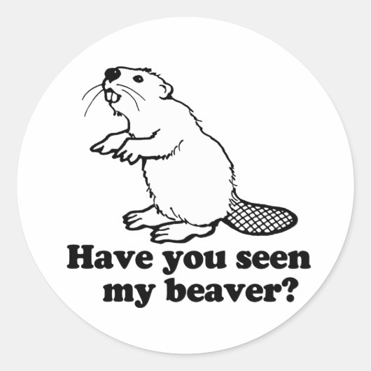HEB JE MIJN BEVER GEZIEN? RONDE STICKER (Voorkant)