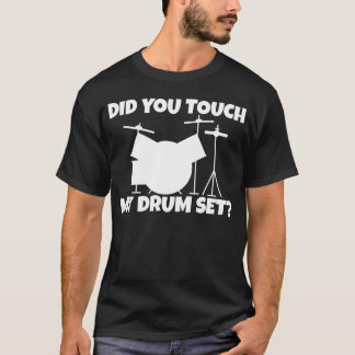 Heb je mijn drumstel aangeraakt retro familie t-shirt