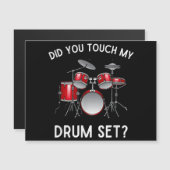 Heb je mijn drumstel aangeraakt Shirt Grappig heb (Voorkant / Achterkant)