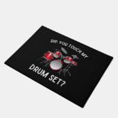 Heb je mijn drumstel aangeraakt Shirt Grappig heb  Deurmat (Schuin)