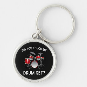 Heb je mijn drumstel aangeraakt Shirt Grappig heb Sleutelhanger