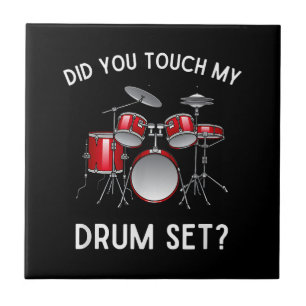 Heb je mijn drumstel aangeraakt Shirt Grappig heb Tegeltje