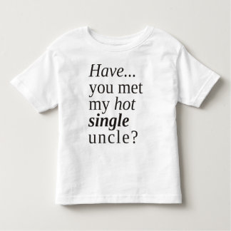 Heb je mijn hete oom ontmoet? kinder shirts
