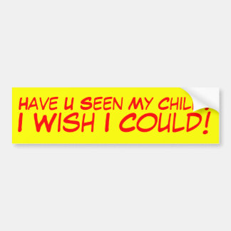 Heb je mijn kind gezien? bumpersticker