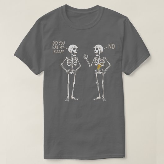 Heb je mijn Pizza Funny Halloween Skeleton Eati ge T-shirt (Design voorkant)