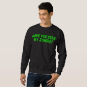 Heb je mijn Zombie gezien? Trui (Voorkant volledig)