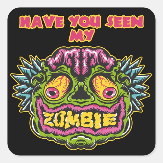 Heb je mijn zombie gezien vierkante sticker (Voorkant)