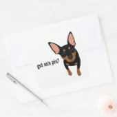 Heb je min. pin? Miniatuur Pinscher (Zwart) Sticke Vierkante Sticker (Envelop)