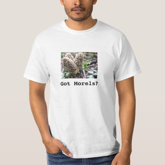 Heb je Morels? T-shirt (Voorkant)