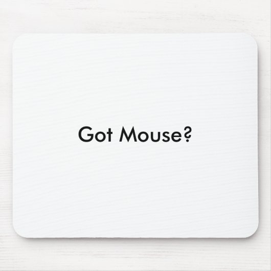 Heb je Mouse? Muismat (Voorkant)