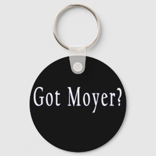 Heb je Moyer? - Zwarte Sleutelhanger