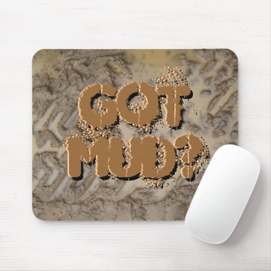 Heb je Mud? Mousepad Muismat (Met muis)