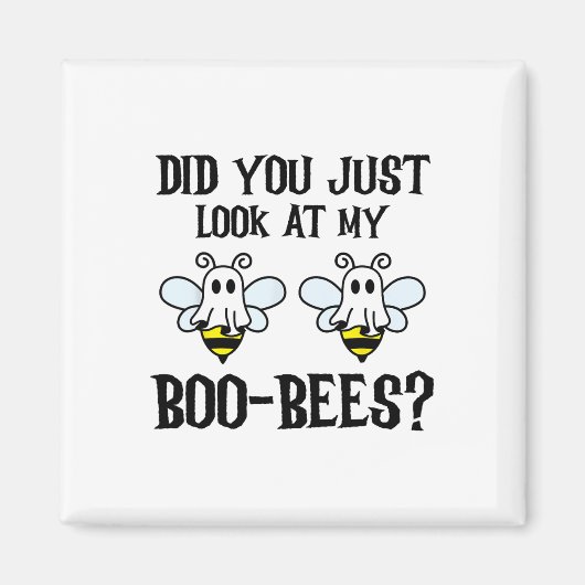 Heb je net gekeken naar mijn boo-bijen grappige Ha Magneet (Voorkant)