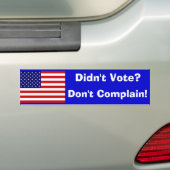 Heb je niet gestemd? Niet klagen! Bumpersticker (Op auto)