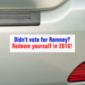 Heb je niet voor Romney gestemd? Aflossen in 2016 Bumpersticker (Op auto)