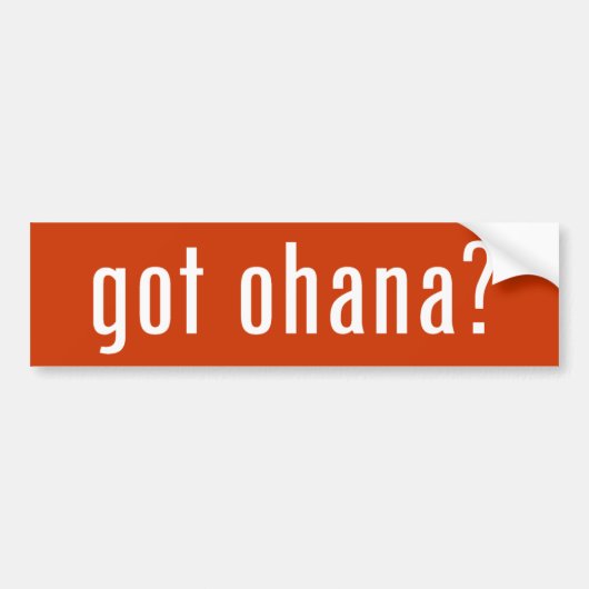 Heb je ohana? bumpersticker (Voorkant)