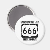Heb je ooit een reis gemaakt op Devil's Highway? Magneet (Voorkant / Achterkant)