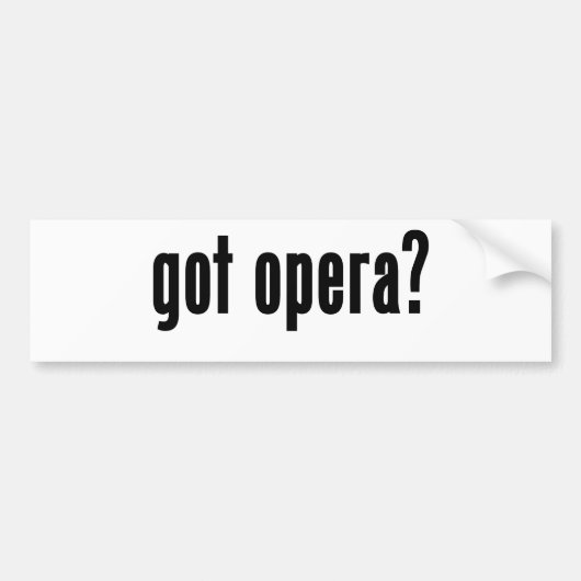 Heb je opera? bumpersticker (Voorkant)