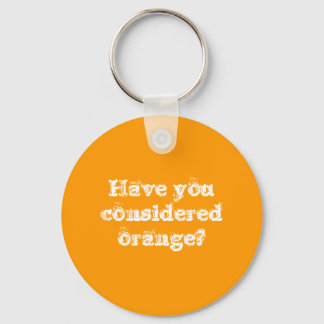 Heb je oranje overwogen? sleutelhanger