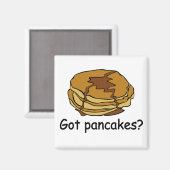 Heb je pannenkoeken? magneet (Voorkant / Achterkant)