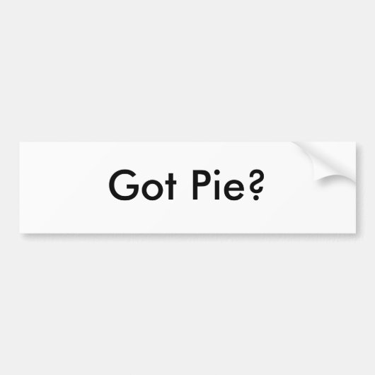 Heb je Pie? Bumpersticker (Voorkant)