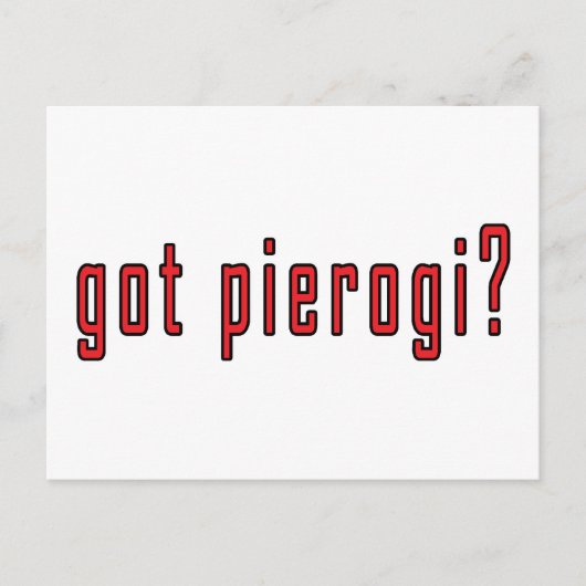 Heb je pierogi? briefkaart (Voorkant)