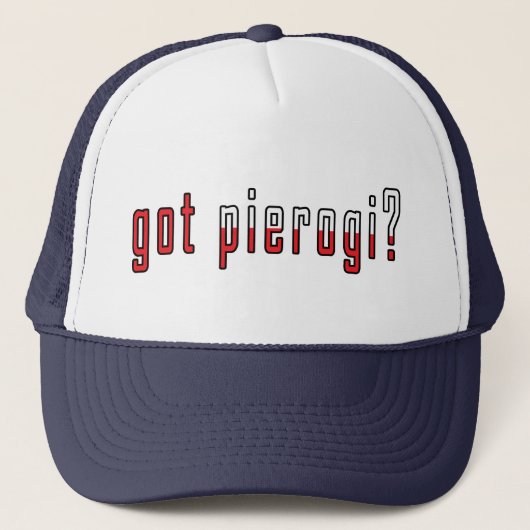 Heb je pierogi? Markering Trucker Pet (Voorkant)