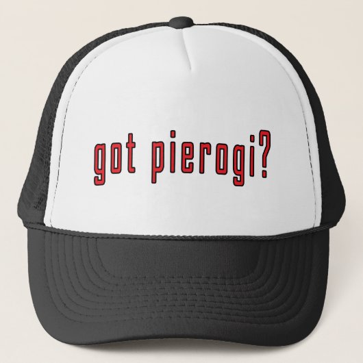 Heb je pierogi? trucker pet (Voorkant)