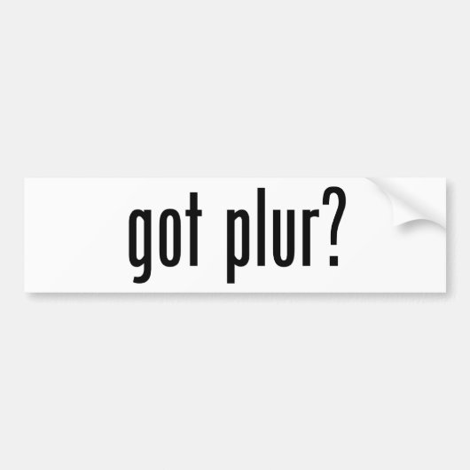 Heb je plur? bumpersticker (Voorkant)