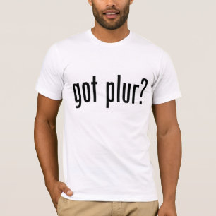 Heb je plur? t-shirt