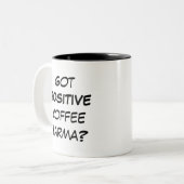 Heb je positieve koffie Karma? Tweekleurige Koffiemok (Voorkant links)