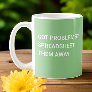 Heb je problemen? Spreadsheet ze weg Sage Green Koffiemok