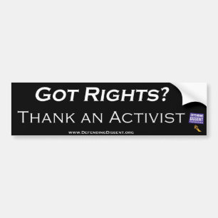 Heb je rechten?  Hartelijk dank voor de activiste Bumpersticker