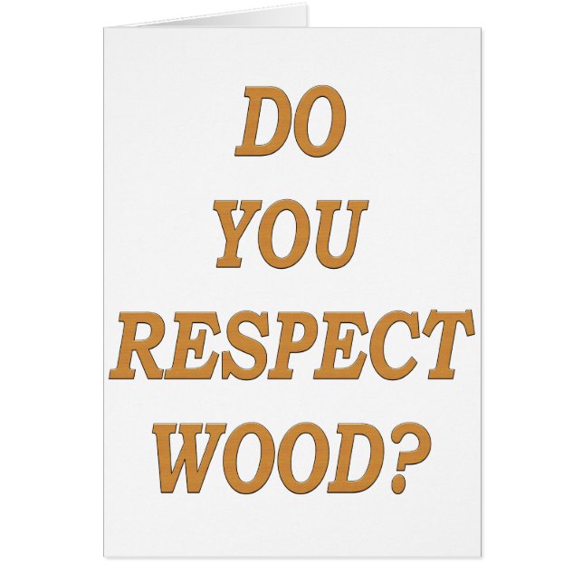 Heb je respect voor hout? (Voorkant)