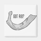 Heb je Rib? Koelkast Magneet (Voorkant)