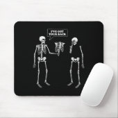 Heb je rug _ Funny Skeleton Pun Muismat (Met muis)