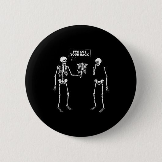 Heb je rug _ Funny Skeleton Pun Ronde Button 5,7 Cm (Voorkant)