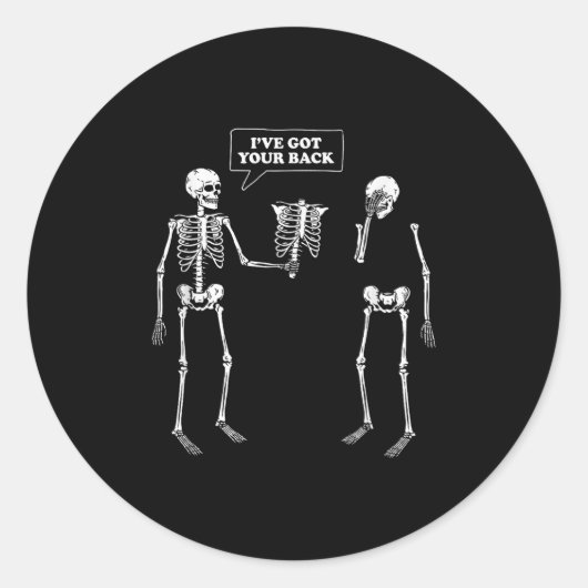 Heb je rug _ Funny Skeleton Pun Ronde Sticker (Voorkant)