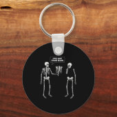 Heb je rug _ Funny Skeleton Pun Sleutelhanger (Voorkant)