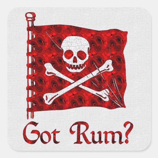 Heb je Rum? Vierkante Sticker (Voorkant)