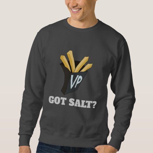 Heb je Salt? Sweatshirt (Voorkant)