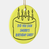 Heb je Sherri's Birthday Card getekend? Keramisch Ornament (Rechts)