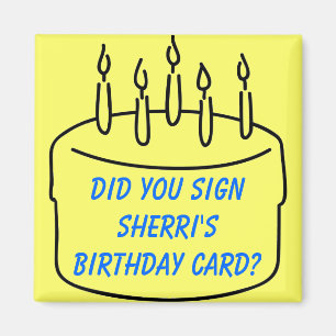 Heb je Sherri's Birthday Card getekend? Magneet