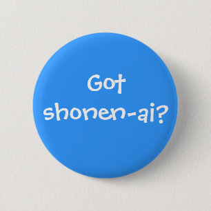 Heb je shonen-ai? ronde button 5,7 cm