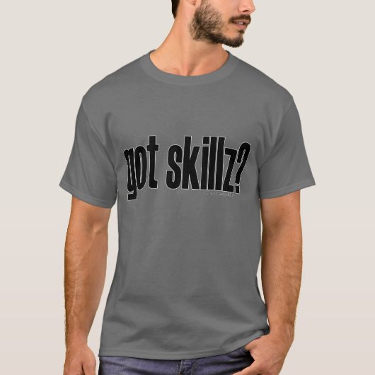 Heb je skillz? T-shirt (Voorkant)