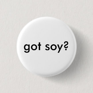 Heb je soja? ronde button 3,2 cm