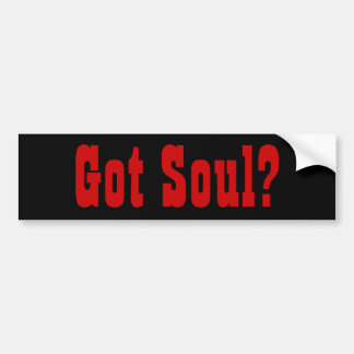 Heb je Soul? Bumpersticker